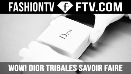 The Making Of Dior Tribales Savoir Faire | FTV.com