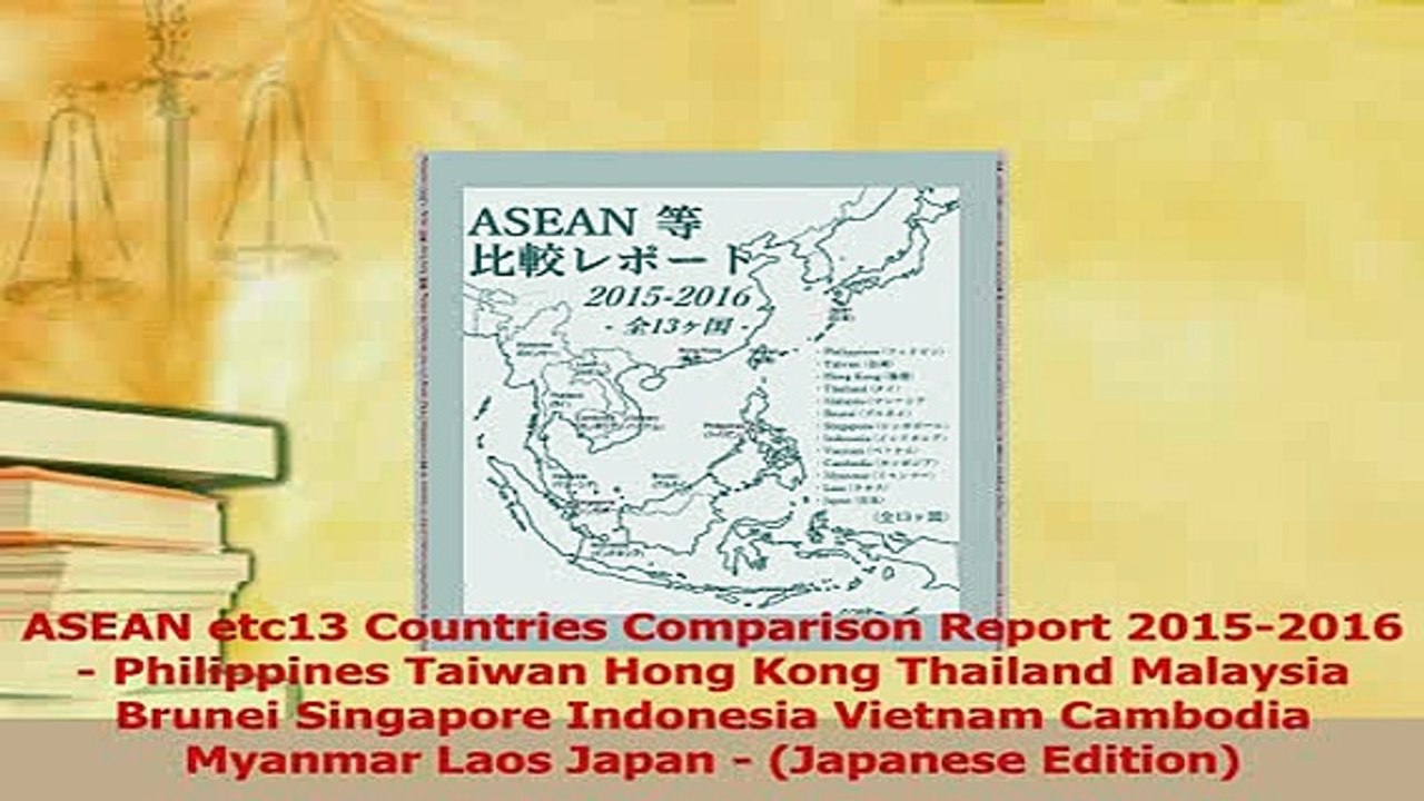 Read  ASEAN etc13 Countries Comparison Report 20152016  Philippines Taiwan Hong Kong Thailand Ebook Free