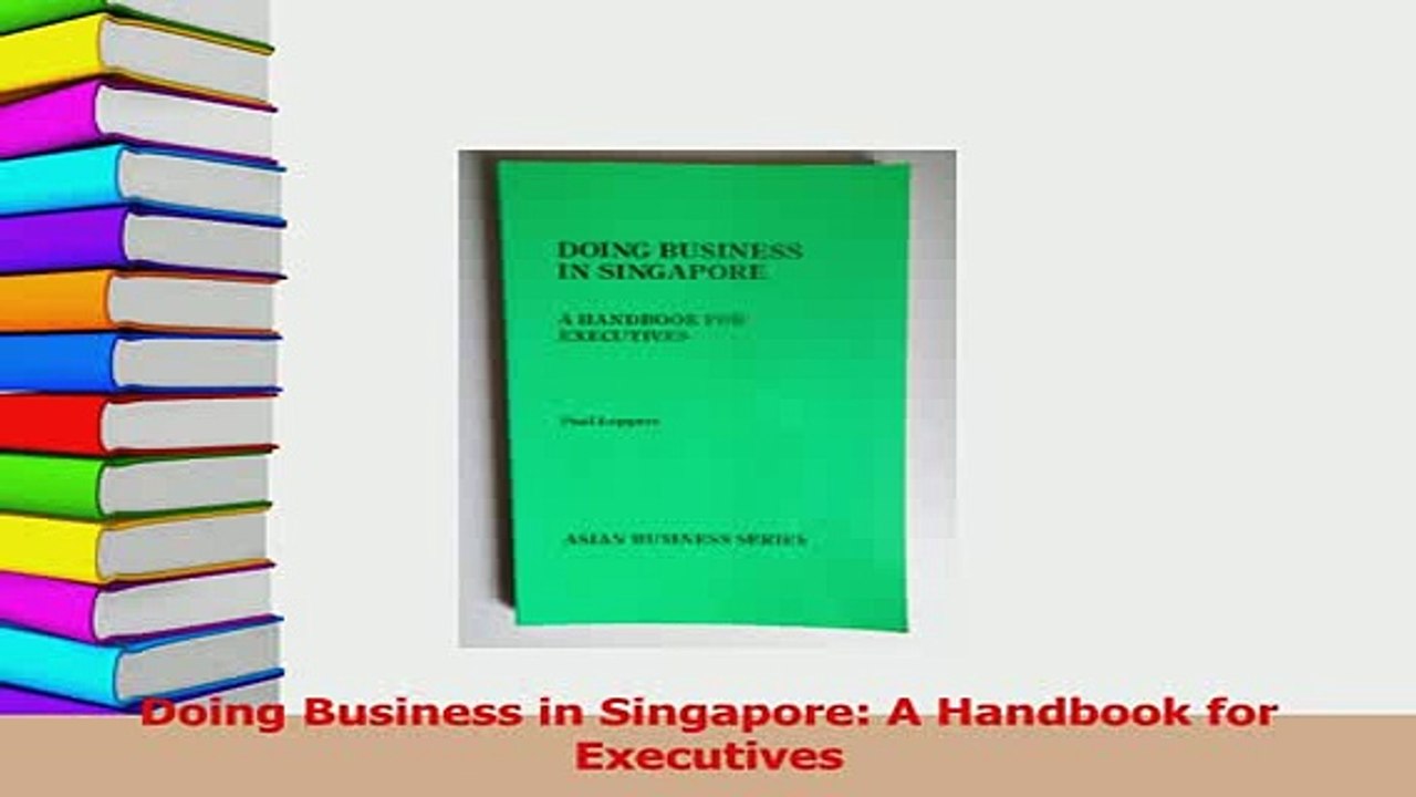 Read  Doing Business in Singapore A Handbook for Executives Ebook Free