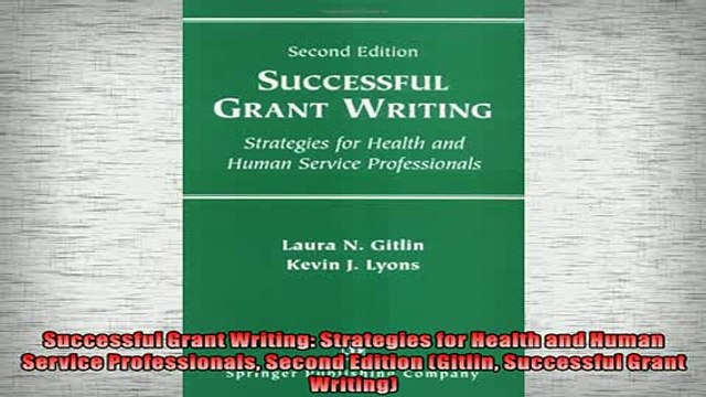 READ book Successful Grant Writing Strategies for Health and Human Service Professionals Second FREE BOOOK ONLINE