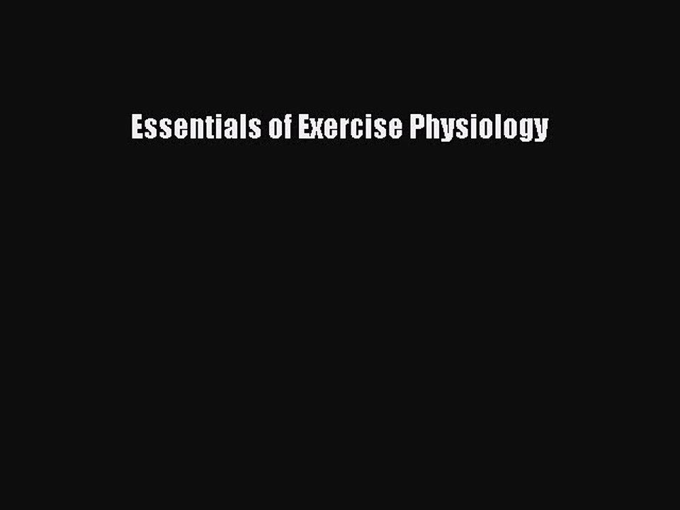 Download Essentials of Exercise Physiology  EBook