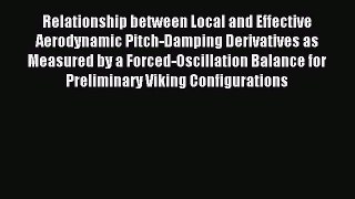 Read Relationship between Local and Effective Aerodynamic Pitch-Damping Derivatives as Measured