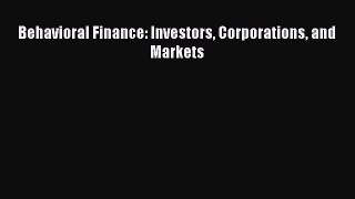 PDF Behavioral Finance: Investors Corporations and Markets Free Books