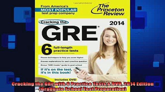 EBOOK ONLINE Cracking the GRE with 6 Practice Tests DVD 2014 Edition Graduate School Test FREE BOOOK ONLINE