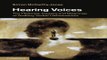 Download Hearing Voices  The Histories  Causes and Meanings of Auditory Verbal Hallucinations