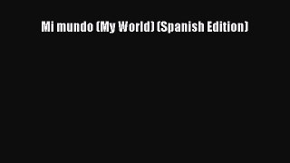 Read Mi mundo (My World) (Spanish Edition) Ebook Free