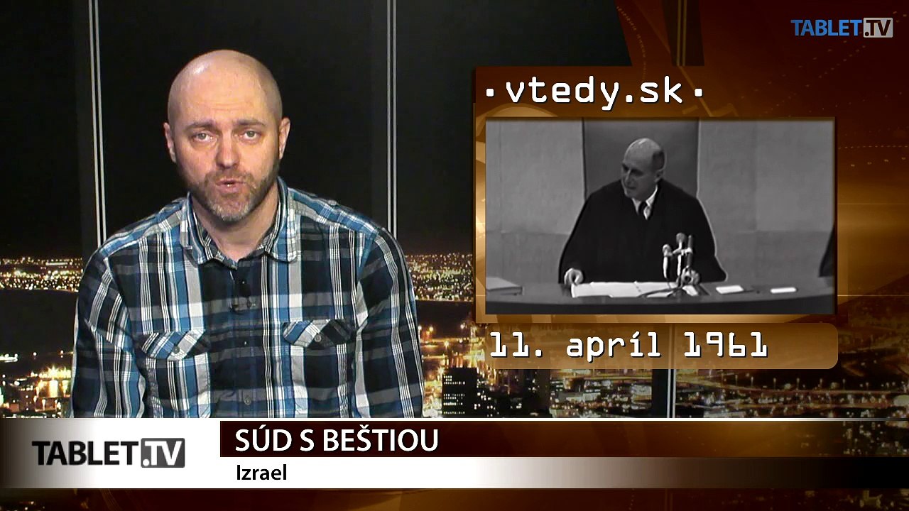 Stalo sa VTEDY: Súd s beštiou a abdikácia malého velikána