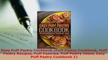 PDF  Easy Puff Pastry Cookbook Puff Pastry Cookbook Puff Pastry Recipes Puff Pastries Puff Read Online
