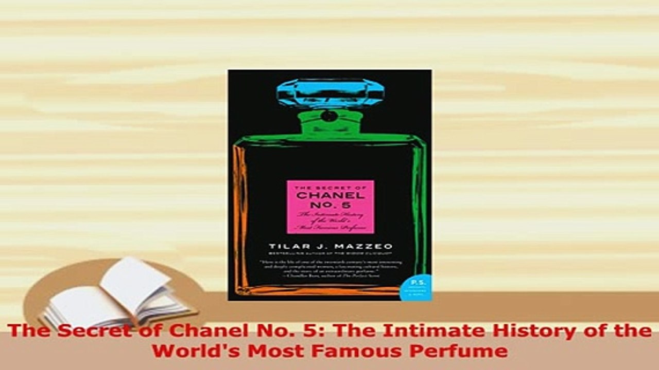 PDF  The Secret of Chanel No 5 The Intimate History of the Worlds Most Famous Perfume Ebook