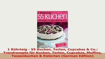 PDF  1 Rührteig  55 Kuchen Torten Cupcakes  Co Trendrezepte für Kuchen Torten Cupcakes Download Full Ebook