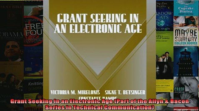 EBOOK ONLINE Grant Seeking in an Electronic Age Part of the Allyn Bacon Series in Technical BOOK ONLINE