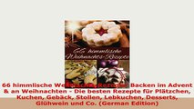 Download  66 himmlische WeihnachtsRezepte Backen im Advent  an Weihnachten  Die besten Rezepte PDF Online