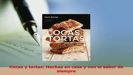 PDF  Cocas y tortas Hechas en casa y con el sabor de siempre Download Online