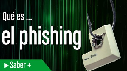 ¿Qué es el Phishing? Ataques de suplantación 🎣