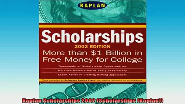 READ book Kaplan Scholarships 2002 Scholarships Kaplan BOOK ONLINE