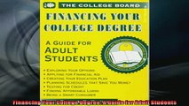 FREE PDF  Financing Your College Degree A Guide for Adult Students  FREE BOOOK ONLINE