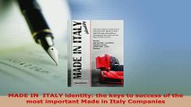 PDF  MADE IN  ITALY identity the keys to success of the most important Made in Italy Companies PDF Full Ebook