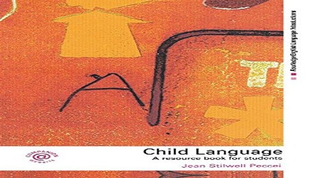 Download Child Language A Resource Book for Students Routledge English Language Introductions