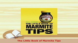 PDF  The Little Book of Marmite Tips PDF Full Ebook