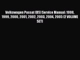 Read Volkswagen Passat (B5) Service Manual: 1998 1999 2000 2001 2002 2003 2004 2005 [2 VOLUME