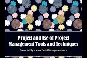 Project and Use of Project Management Tools and Techniques