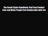 Read ‪The Social Styles Handbook: Find Your Comfort Zone and Make People Feel Comfortable with
