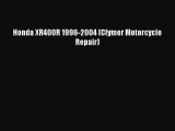 Read Honda XR400R 1996-2004 (Clymer Motorcycle Repair) PDF Free