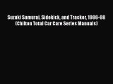 Download Suzuki Samurai Sidekick and Tracker 1986-98 (Chilton Total Car Care Series Manuals)