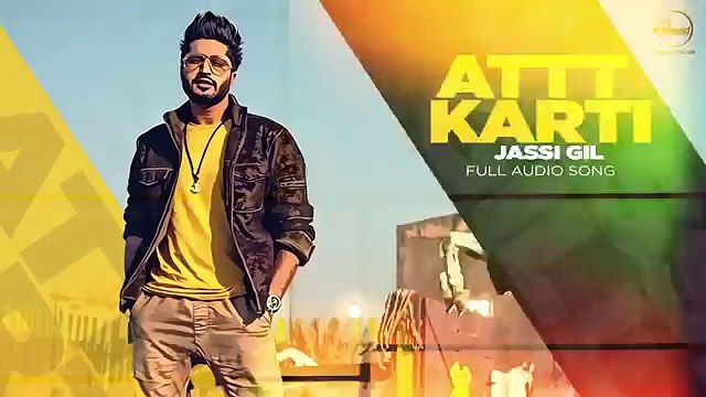 Attt Karti - Jassi Gill - Desi Crew - Latest Punjabi Songs 2016