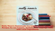 PDF  Molly Moons Homemade Ice Cream Sweet Seasonal Recipes for Ice Creams Sorbets and PDF Full Ebook