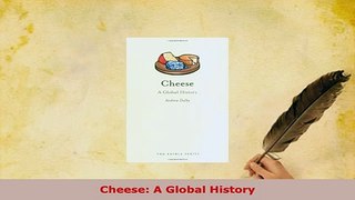 PDF  Cheese A Global History PDF Full Ebook