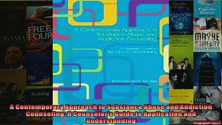 FREE PDF  A Contemporary Approach to Substance Abuse and Addiction Counseling A Counselors Guide  DOWNLOAD ONLINE