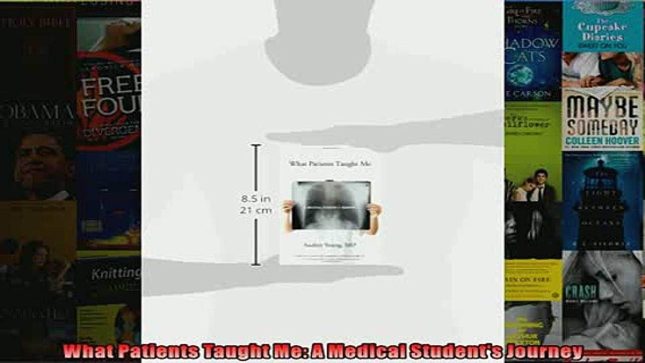 READ book  What Patients Taught Me A Medical Students Journey  FREE BOOOK ONLINE