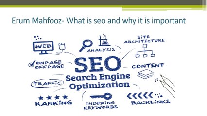 Erum Mahfooz- What is seo and why it is important