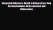 Read ‪Integrated Behavioral Health in Primary Care: Step-By-Step Guidance for Assessment and