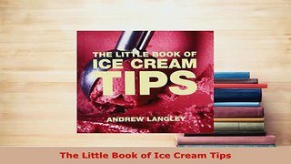 PDF  The Little Book of Ice Cream Tips Download Full Ebook