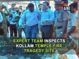 Expert team inspects Kollam temple fire tragedy site