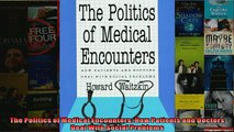 EBOOK ONLINE  The Politics of Medical Encounters How Patients and Doctors Deal With Social Problems  DOWNLOAD ONLINE