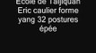Taijiquan Ecole Eric Caulier, 32 postures épée yang