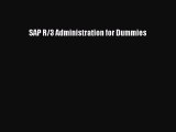 Read SAP R/3 Administration for Dummies PDF Free