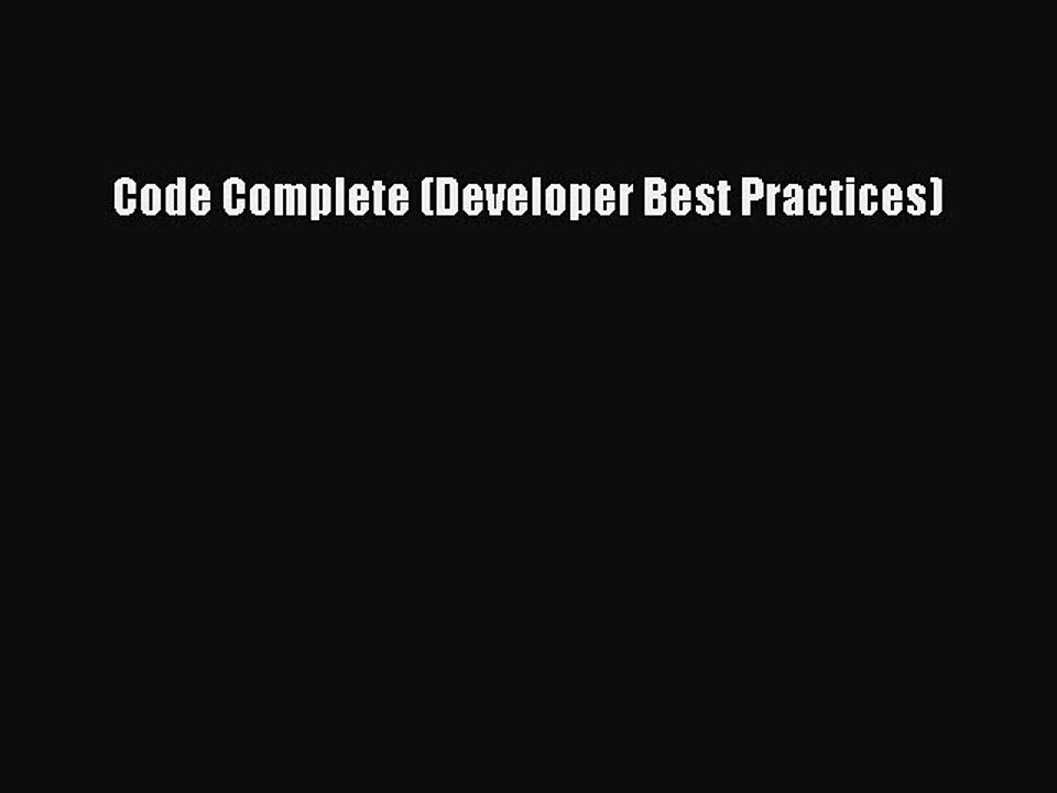 Read Code Complete (Developer Best Practices) Ebook Free