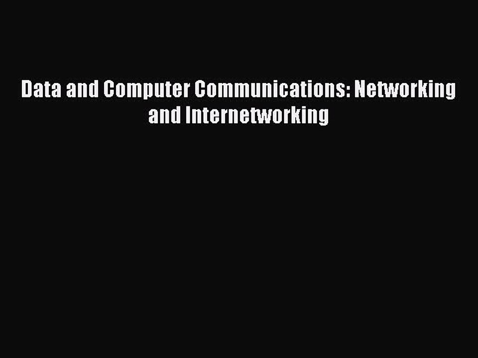 Download Data and Computer Communications: Networking and Internetworking PDF Free