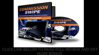 Commission Swipe Review Commission Swipe by John Goff Bonuses