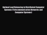 Read Optimal Load Balancing in Distributed Computer Systems (Telecommunication Networks and