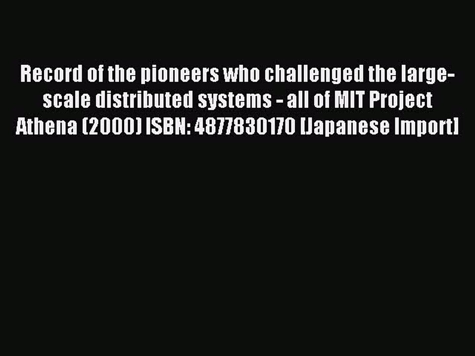 Read Record of the pioneers who challenged the large-scale distributed systems - all of MIT