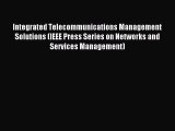 Read Integrated Telecommunications Management Solutions (IEEE Press Series on Networks and