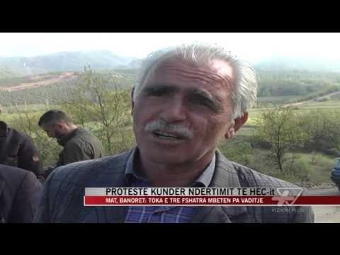 Protestë kundër ndërtimit të HEC-it - News, Lajme - Vizion Plus