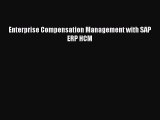 Read Enterprise Compensation Management with SAP ERP HCM PDF Free