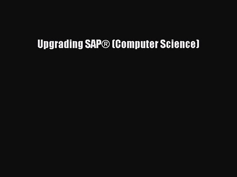 Read Upgrading SAP® (Computer Science) PDF Free