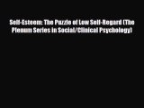 Read ‪Self-Esteem: The Puzzle of Low Self-Regard (The Plenum Series in Social/Clinical Psychology)‬